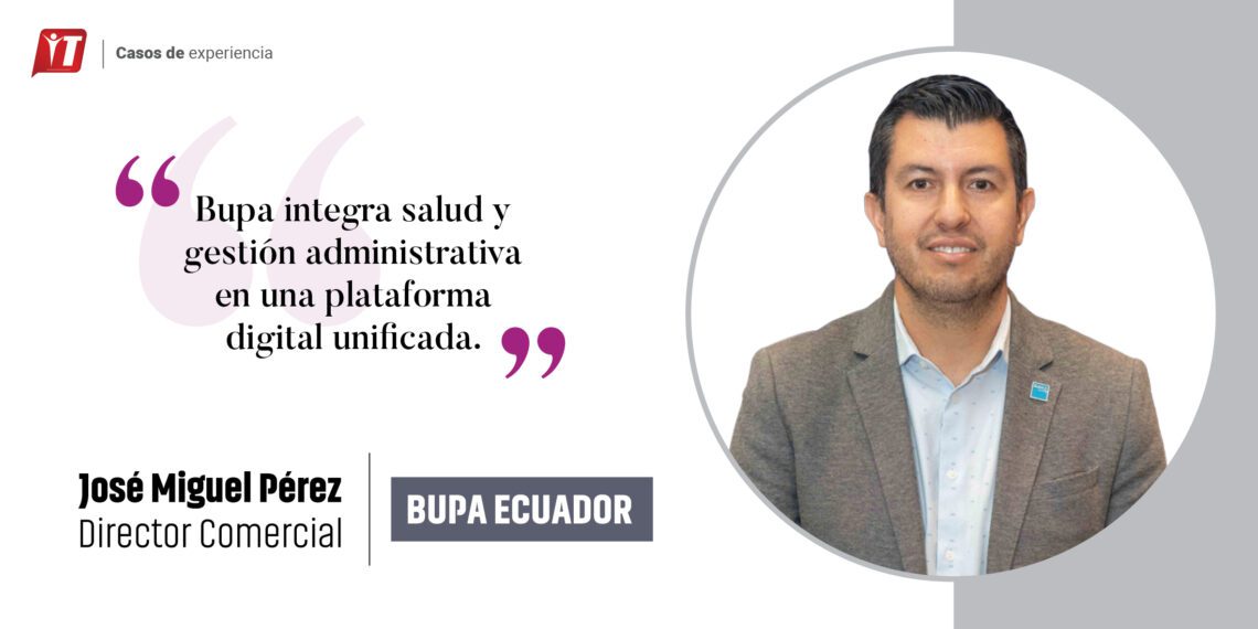 Bupa Ecuador: la tecnología que impulsa un ecosistema digital de salud