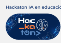 Hackaton de IA en Educación abre convocatoria para docentes